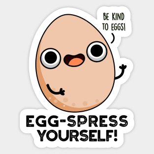 Egg-spress Yourself Cute Egg Pun Sticker